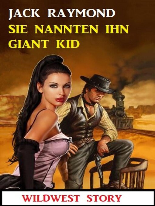 Title details for Sie nannten ihn Giant Kid by Jack Raymond - Available